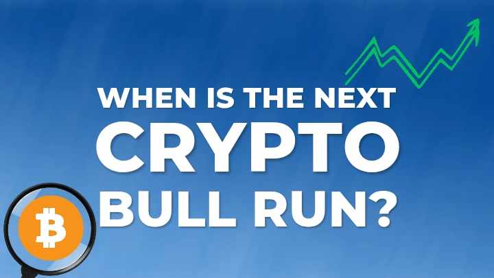You are currently viewing When is the Next Crypto Bull Run? Important Update!